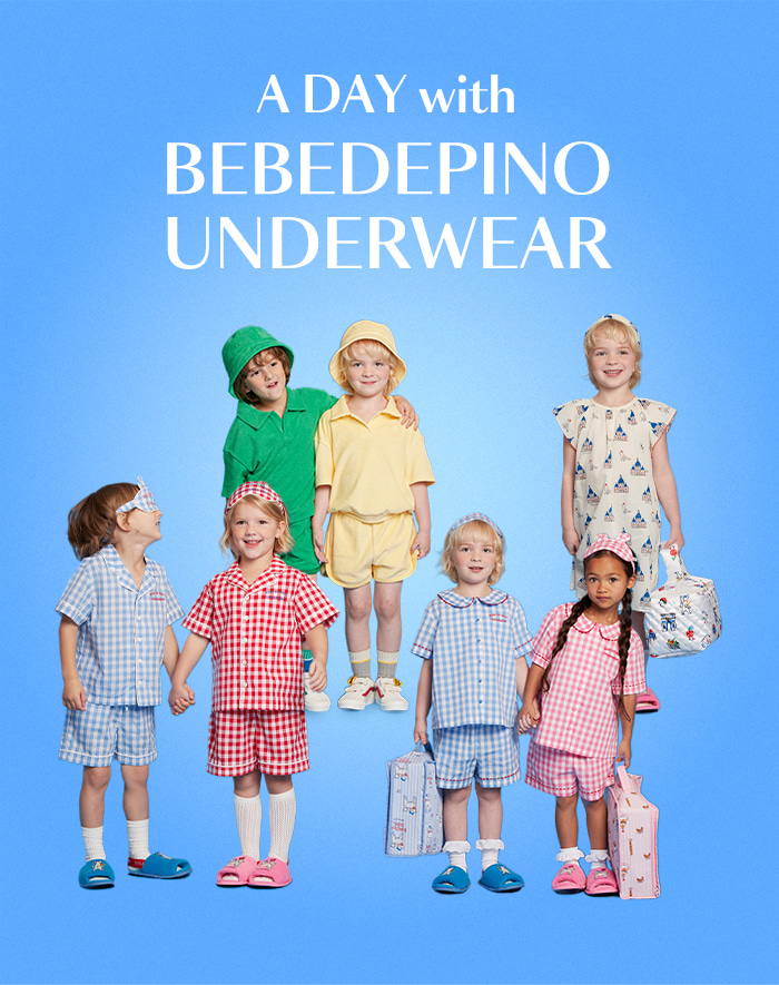 A DAY with BEBEDEPINOUNDERWEAR